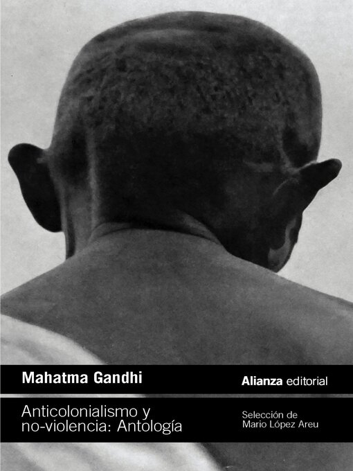 Title details for Anticolonialismo y no-violencia by Mahatma Gandhi - Available